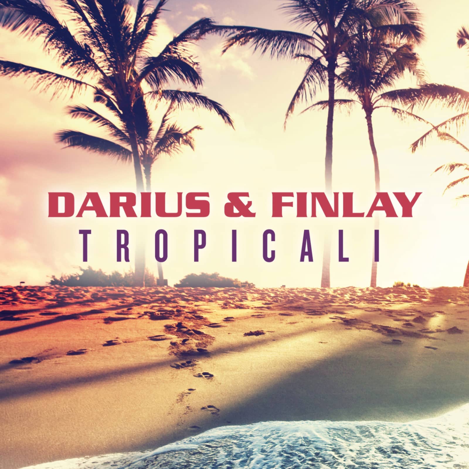 Darius & Finlay — Tropicali (Selecta & Forcebreaker Remix)